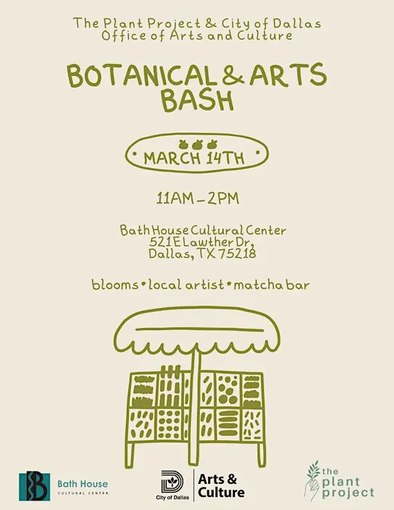 The Plant Project Botanical & Arts Bash Flyer - March Events in Dallas